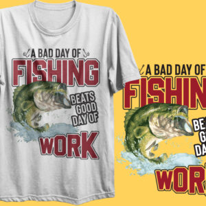 A bad day of fishing beats good day of work t-shirt, fisherman tees